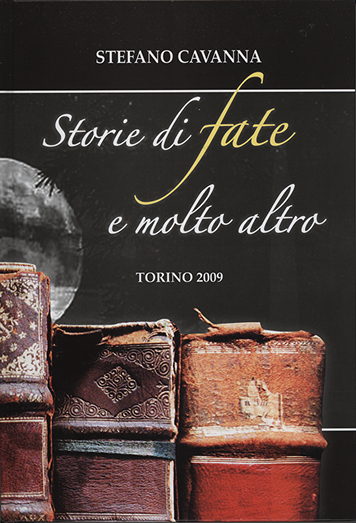 storie_di_fate_e_molto_altro_libro_di_stefano_cavanna